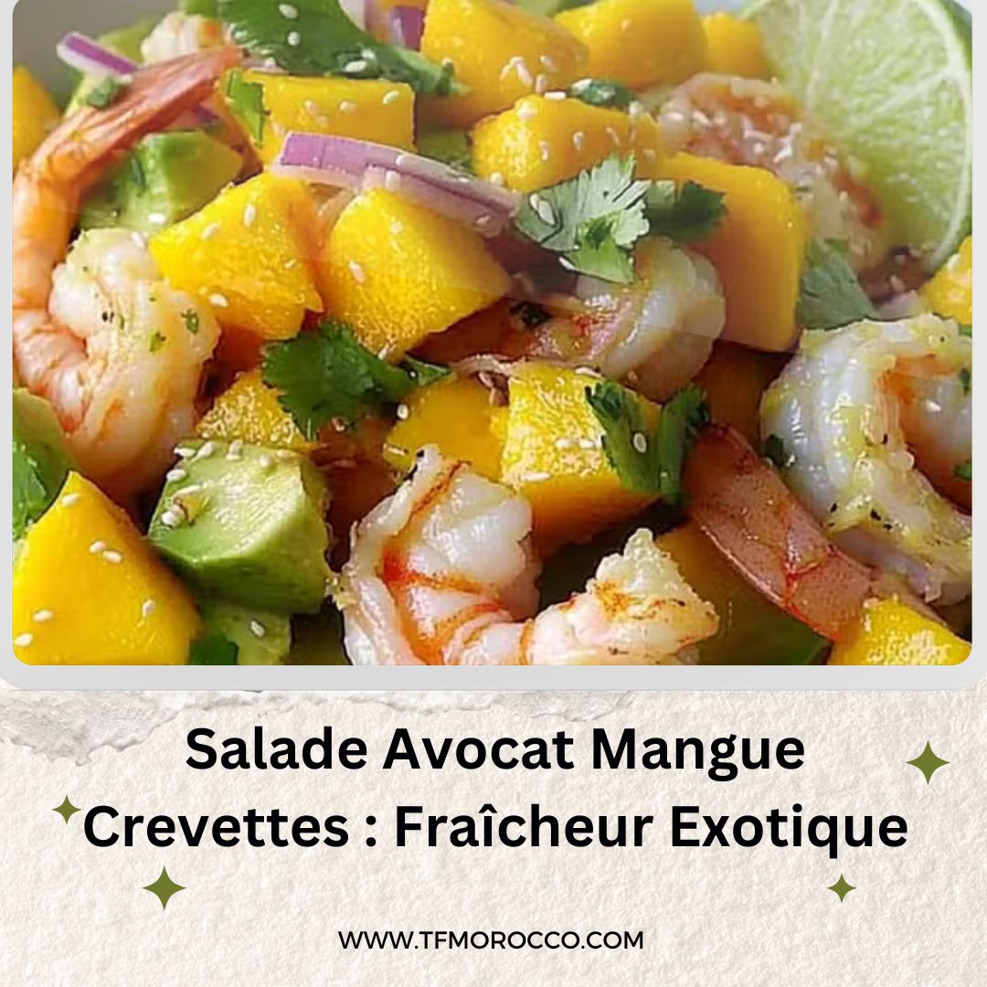 Salade Avocat Mangue Crevettes : Fraîcheur Exotique - recette française facile