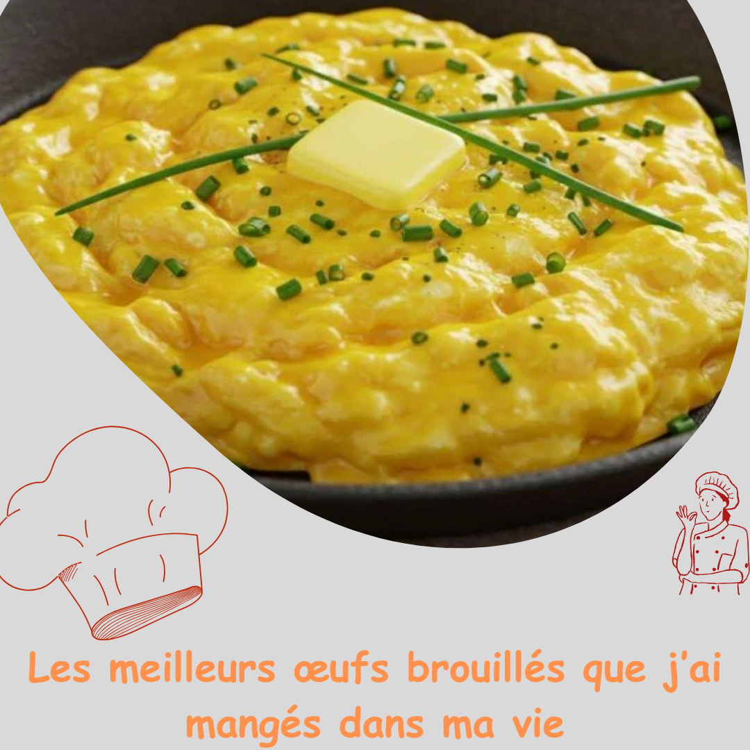 Les meilleurs œufs brouillés que j’ai mangés dans ma vie - recette française facile