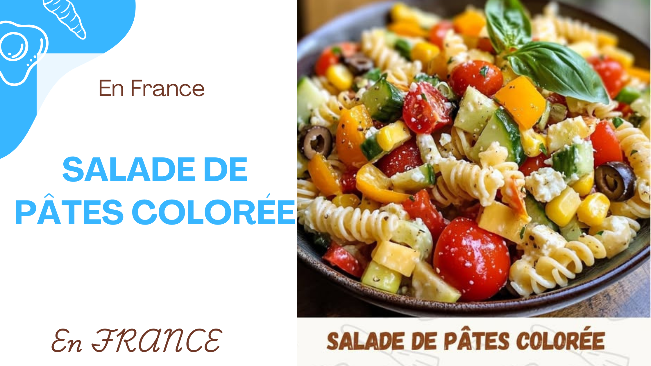 Salade de Pâtes Colorée Salade de Pâtes Colorée